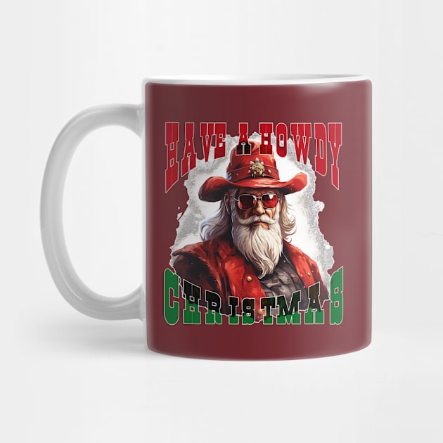 Have a Howdy Christmas by Blackhearttees